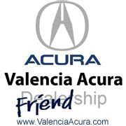 Valencia acura. Valencia Acura service auto repair in Valencia, California offers certified trained Acura mechanics and great service specials and coupons to all customers in Santa Clarita and its surrounding cities and suburbs. Please contact us at 855-874-4394. 