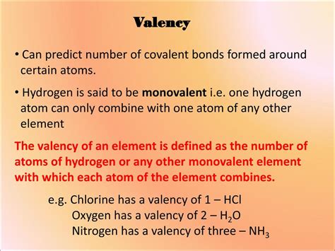 Valency is the number of bonds an atom can make with others