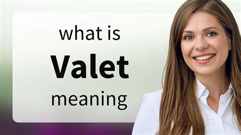 Valet meaning