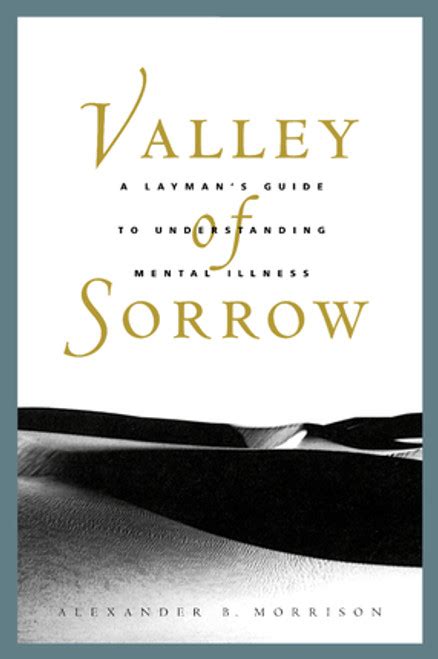 Valley of sorrow a layman s guide to understanding mental. - Alfa romeo 75 milano v6 service repair manual download.