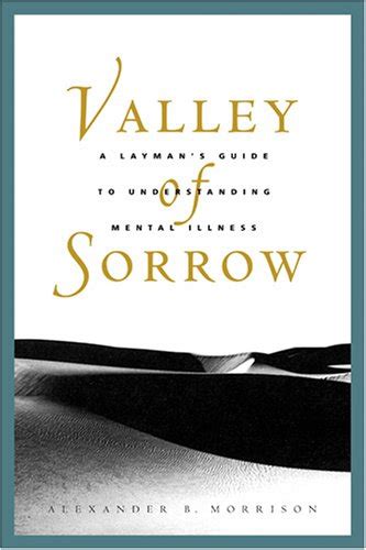 Valley of sorrow a laymans guide to understanding mental illness for latterday saints. - Subaru forester digital workshop repair manual 2003 2004.