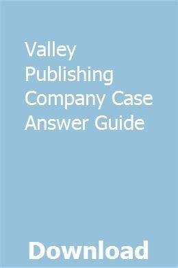 Valley publishing company case answer guide. - Nissan l18 1 tonner mechanical manual.