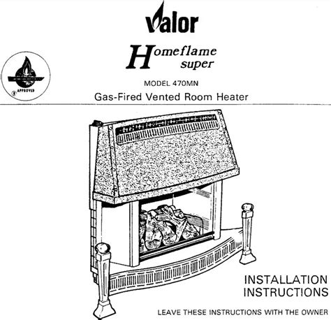 Valor homeflame super gas fire manual. - Manual de cummins onan commercial 7500.