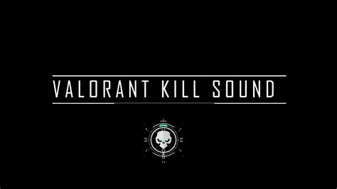 Valorant kill sound quiet. All Ace Sounds that are currently in the game!Visit - Splitskins.com#Valorant #Skins #AceSoundChapters:00:00 Intro00:06 BlastX00:26 Magepunk00:45 Recon01:04 ... 