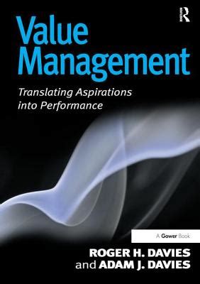 Value Management: Translating Aspirations into Performance
