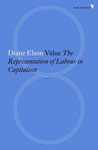 Value The Representation of Labour in Capitalism
