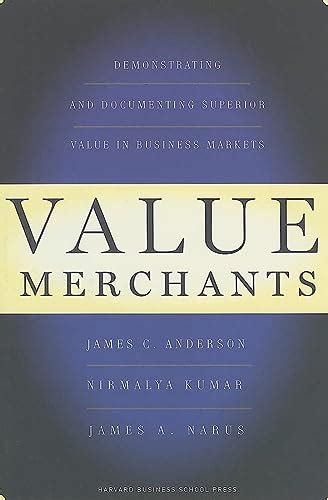 Value merchants demonstrating and documenting superior value in business markets. - Harcourt social studies grade 4 online textbook.