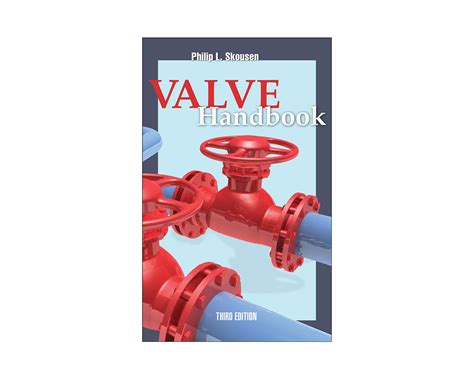 Valve handbook 3rd edition 3rd edition. - Service manual for craftsman lawn tractor.