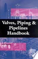Valves piping and pipelines handbook by t christopher dickenson. - Opgaver i regnskabslaere og driftsoekonomi 1976.