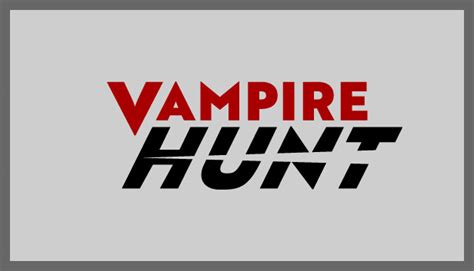 Vampire Hunt Steam'de.