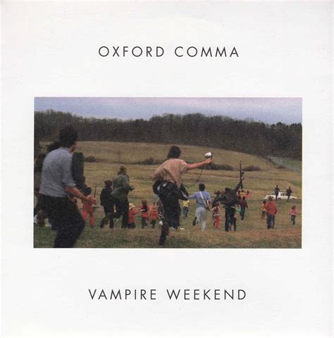 Vampire Weekend – Oxford Comma