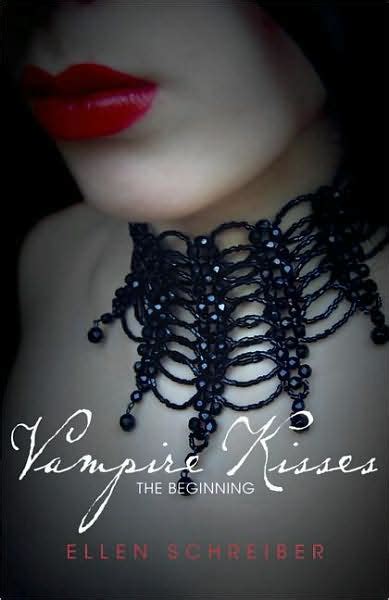 Download Vampire Kisses The Beginning Vampire Kisses 13 By Ellen Schreiber