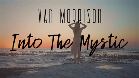 Van Morrison Into The Mystic - YouTube Music