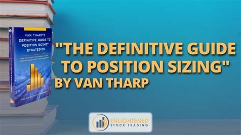 Van tharps definitive guide to position sizing. - Gerencia estrategica de mantenimiento. aplicando prospectiva y cuadro de mando integral.