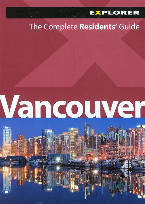 Vancouver Complete Residents Guide