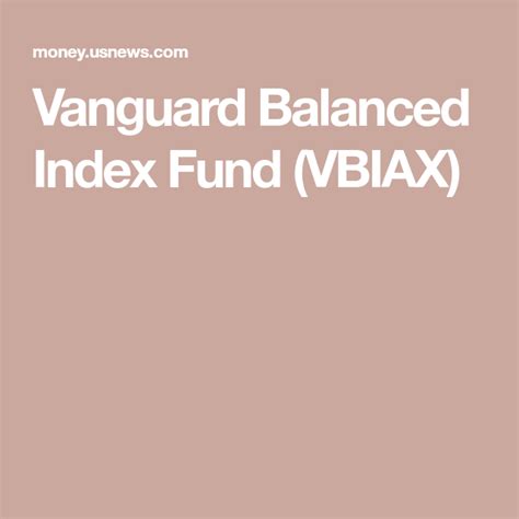 VBIAX | A complete Vanguard Balanced Index Fund;Admiral mutual fund