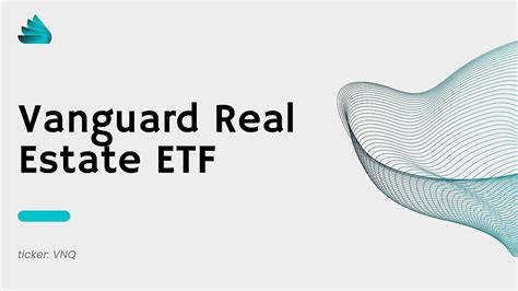 The Vanguard Real Estate ETF ( NYSEARCA: VNQ 