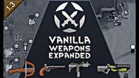 Vanilla weapons expanded. 7K+ downloads Vanilla Weapons Expanded Vanilla Wea...