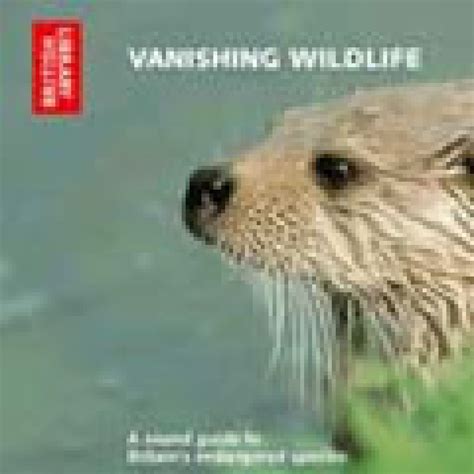 Vanishing wildlife a sound guide to britains endangered species cd with booklet british library british. - Analyse du système d'alimentation halder et chakrabarti.