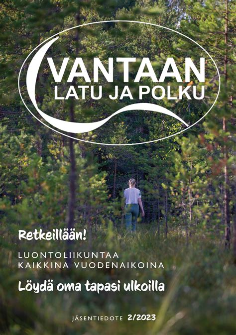 Vantaan Latu ja Polku jäsentiedote 2-2024 by vantaanlatu - Issuu