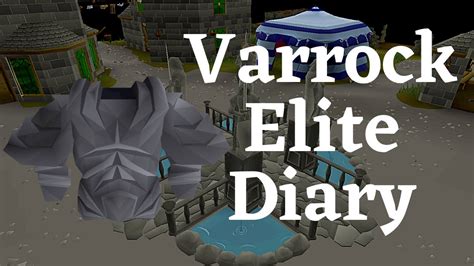 Varrock elite diary osrs. The Western Provinces Diary is a set of achievement diaries whose tasks revolve around areas in the western provinces of Gielinor, such as the Tree Gnome Stronghold, Feldip Hills, Tirannwn, and Ape Atoll . Several skill, quest and item requirements are needed to complete all tasks. Unless stated otherwise, temporary skill boosts can be used to ... 