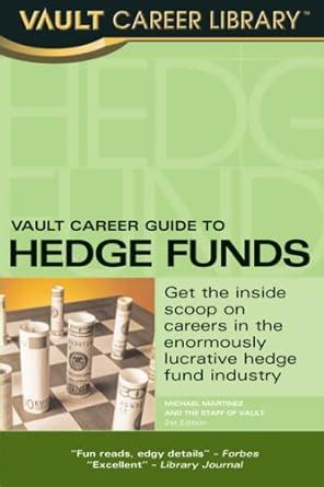 Vault career guide to hedge funds vault career library. - Singer sewing machine stylist 538 manual.