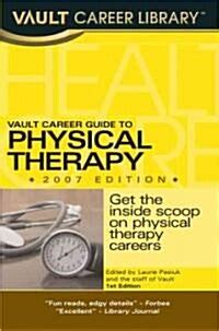 Vault career guide to physical therapy. - Dragon age inquisition strategy guide digital.