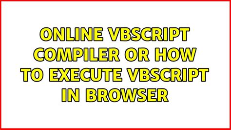 Vbscript compiler online.  Click the following links to check their detail.  One...