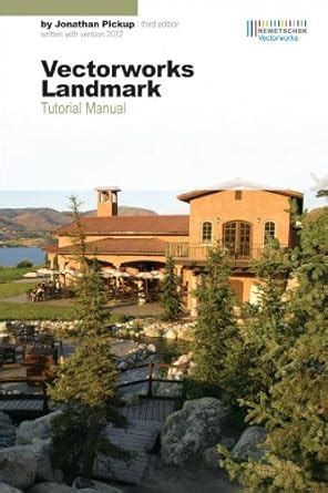 Vectorworks Landmark Tutorial 3rd Edition