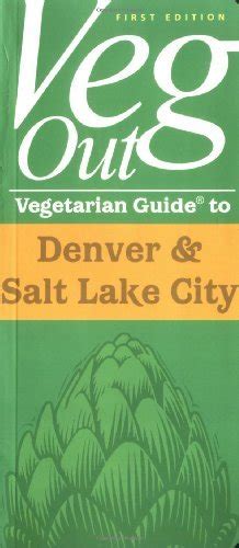 Veg out vegetarian guide to denver salt lake city vegetarian guides. - 2015 yamaha grizzly 660 motor repair manual.