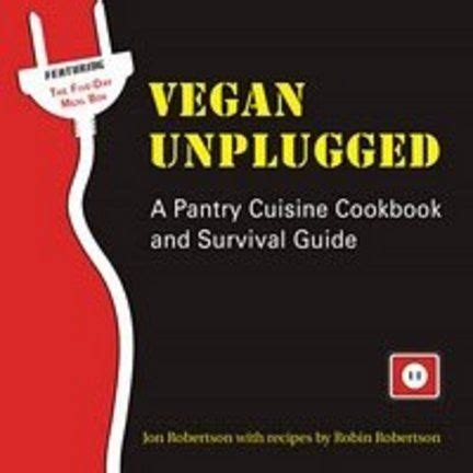 Vegan unplugged a pantry cuisine cookbook and survival guide. - Cableado para vw módulo de golf.