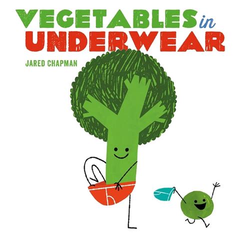 Full Download Vegetables In Underwear By Jared Chapman
