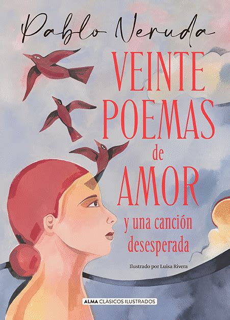 Veinte poemas de amor y una cancion. - Handbook of the birds of the world vol 3 hoatzin to auks.