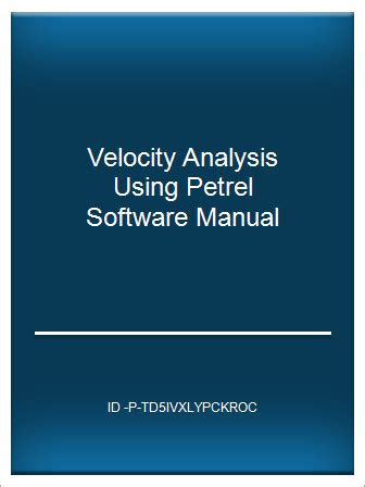 Velocity analysis using petrel software manual. - Poesías desconocidas de vicente w. querol..