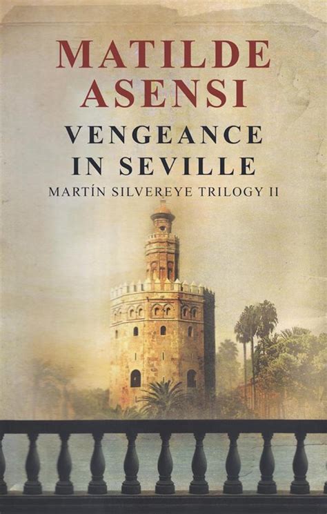 Vengeance in Seville Martin Silvereye Trilogy II