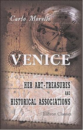 Venice, her art treasures and historical associations. - The new cider maker s handbook the new cider maker s handbook.