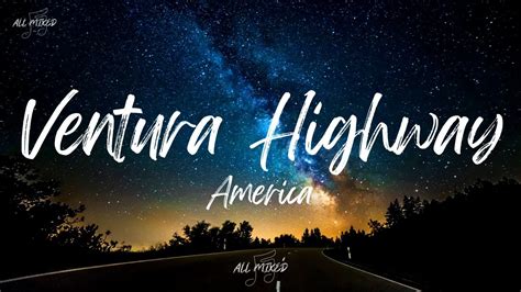 Ventura highway lyrics. Things To Know About Ventura highway lyrics. 