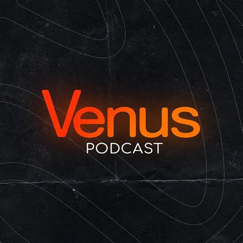 Venus Podcast