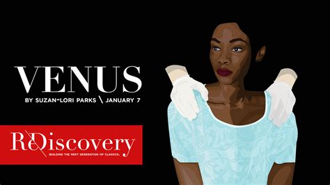 Venus suzan lori parks pdf. Venus is a biographical play about Saartjie Baartman, a member of a freak show label called the Hottentot Venus, by Suzan-Lori Parks. Set around 1810, it concerns … 