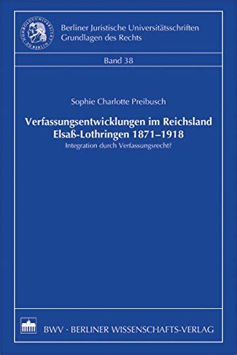 Verfassungsentwicklungen im reichsland elsass lothringen 1871   1918: integration durch verfassungsrecht?. - Roxio easy media creator 9 manual.