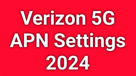 Verizon 5g Apn Settings For Android