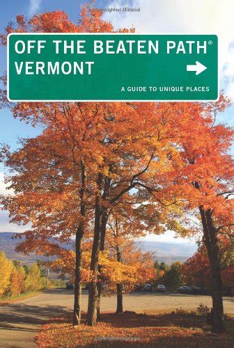 Vermont off the beaten path a guide to unique places off the beaten path series. - Manual de reparacion de mahindra 3316.