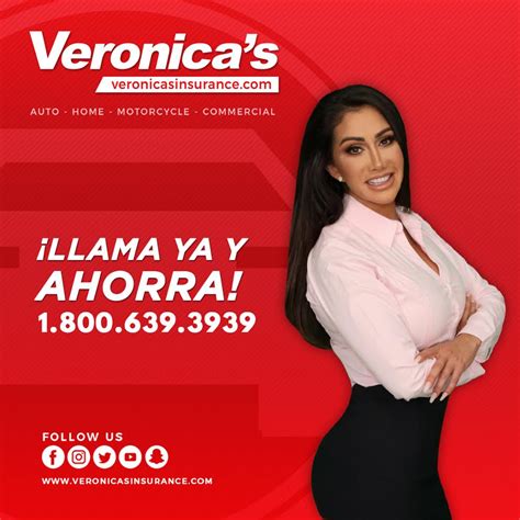 Veronica insurance. Learn more about“ Veronicas Insurance ”. We are an insurance broker that is widely known all throughout Southern California. We offer a wide selection of services: Auto, Motorcycle, Boat, Health, Life, Pets, Homeowner, Commercial, etc. Read more. 