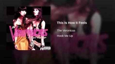 Veronicas this is how it feels