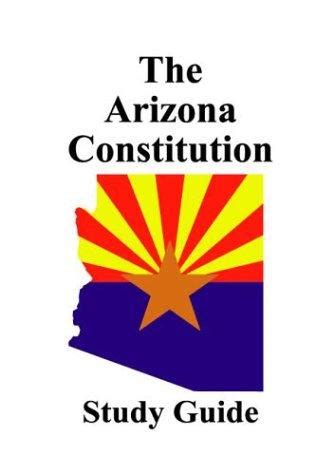 Version of arizona constitution study guide. - A beginner s guide to the humanities 3rd edition.