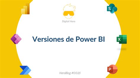 Versiones de Power BI.docx - Versiones de Power BI 3...