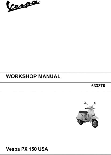 Vespa px150 px 150 usa 2004 2005 2006 shop repair manual. - Crítica da razão do caos global.