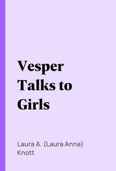 Vesper Talks to Girls