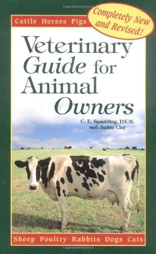 Veterinary guide for animal owners cattle goats sheep horses pigs poultry rabbits dogs cats. - The vitamin mineral and herb guide a quick overview of.