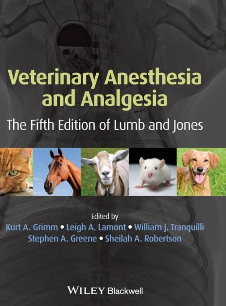 Full Download Veterinary Anesthesia And Analgesia The Fifth Edition Of Lumb And Jones By Kurt A Grimm